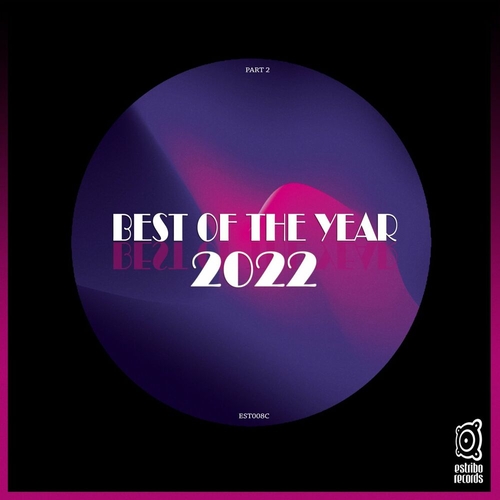 VA - Best of the Year 2022 Pt 2 [EST008C]